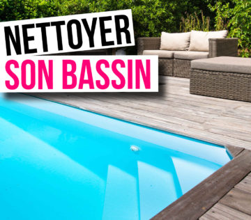 Nettoyer son bassin